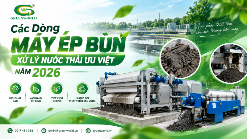 Các Dòng Máy Ép Bùn Xử Lý Nước Thải Ưu Việt Năm 2026